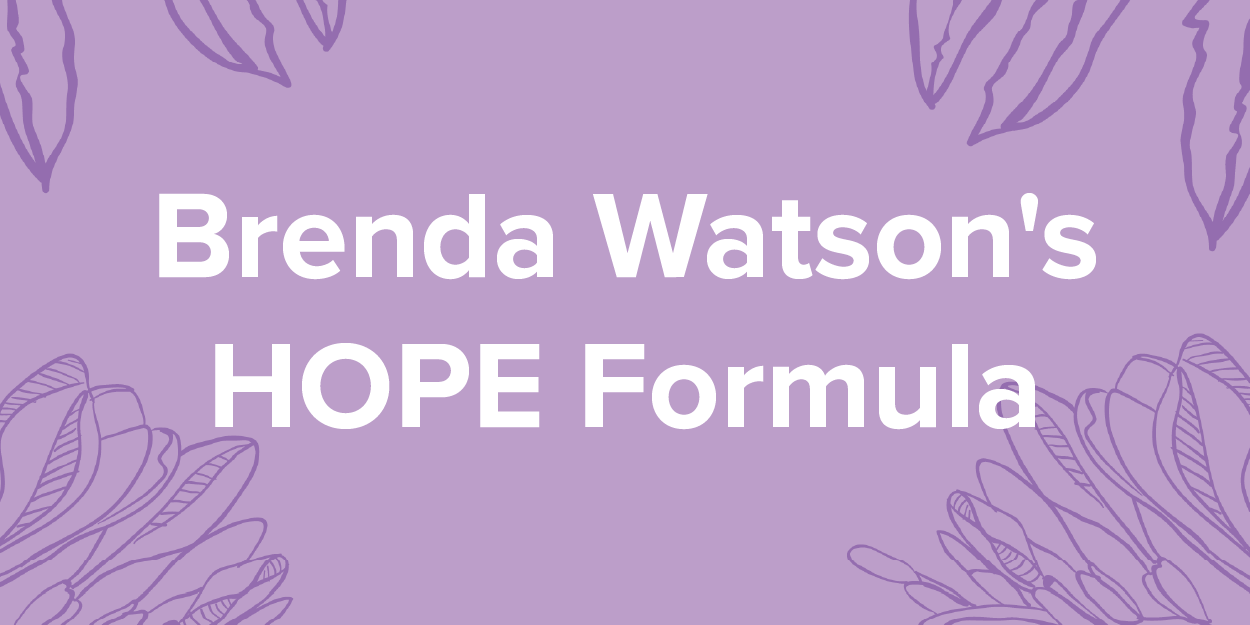 Brenda Watson's HOPE Formula videos